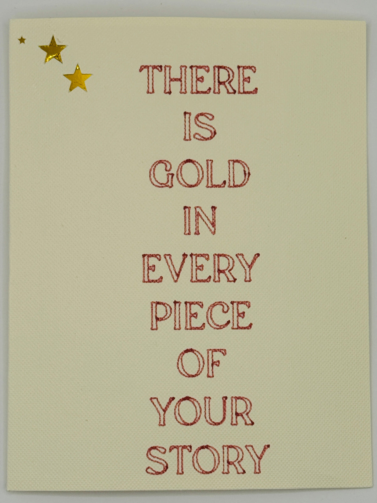 There Is Gold in Every Piece of Your Story