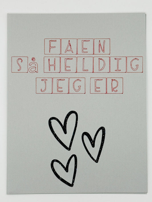 Faen så heldig jeg er