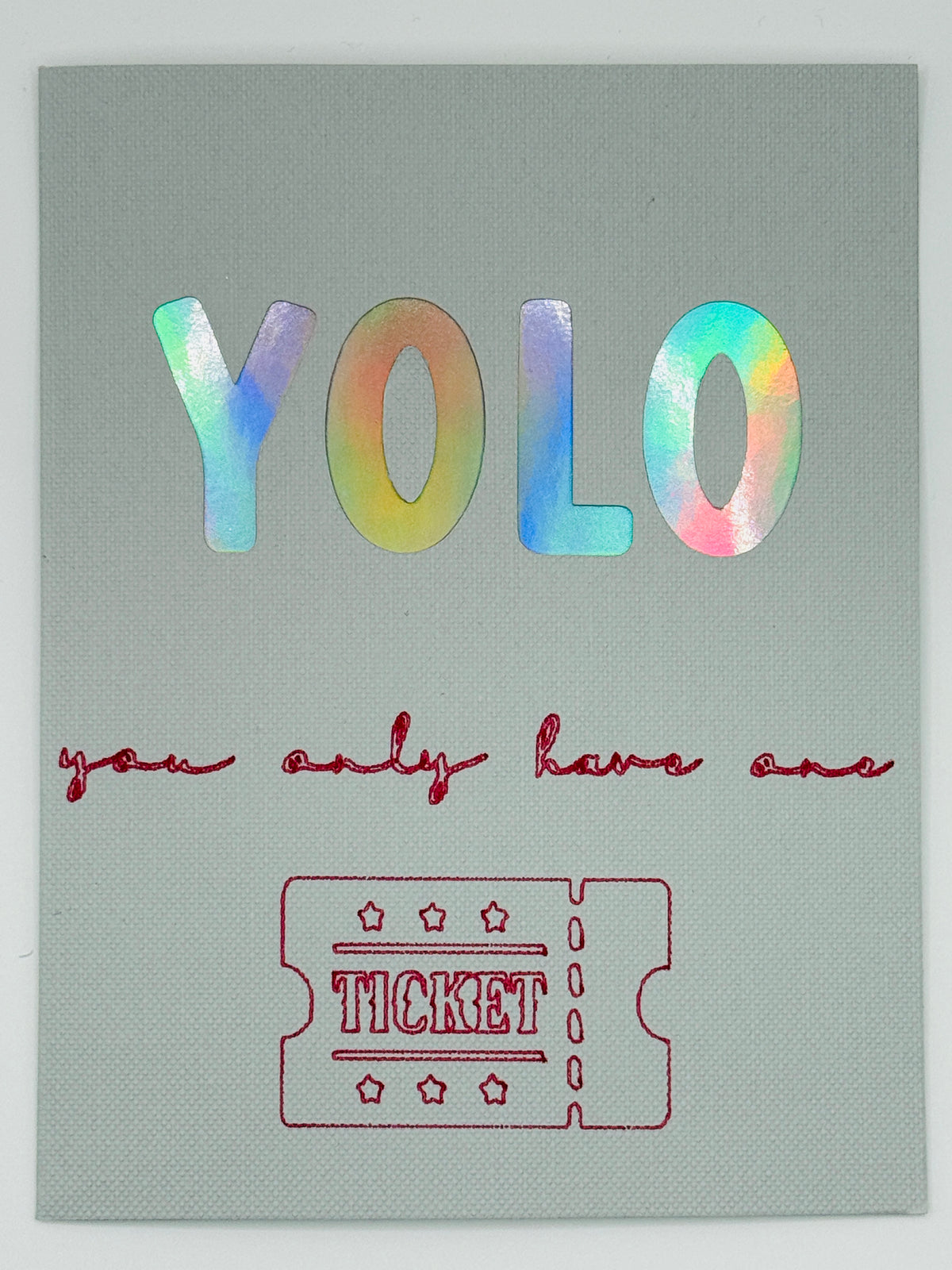 YOLO. You Only Have One Ticket
