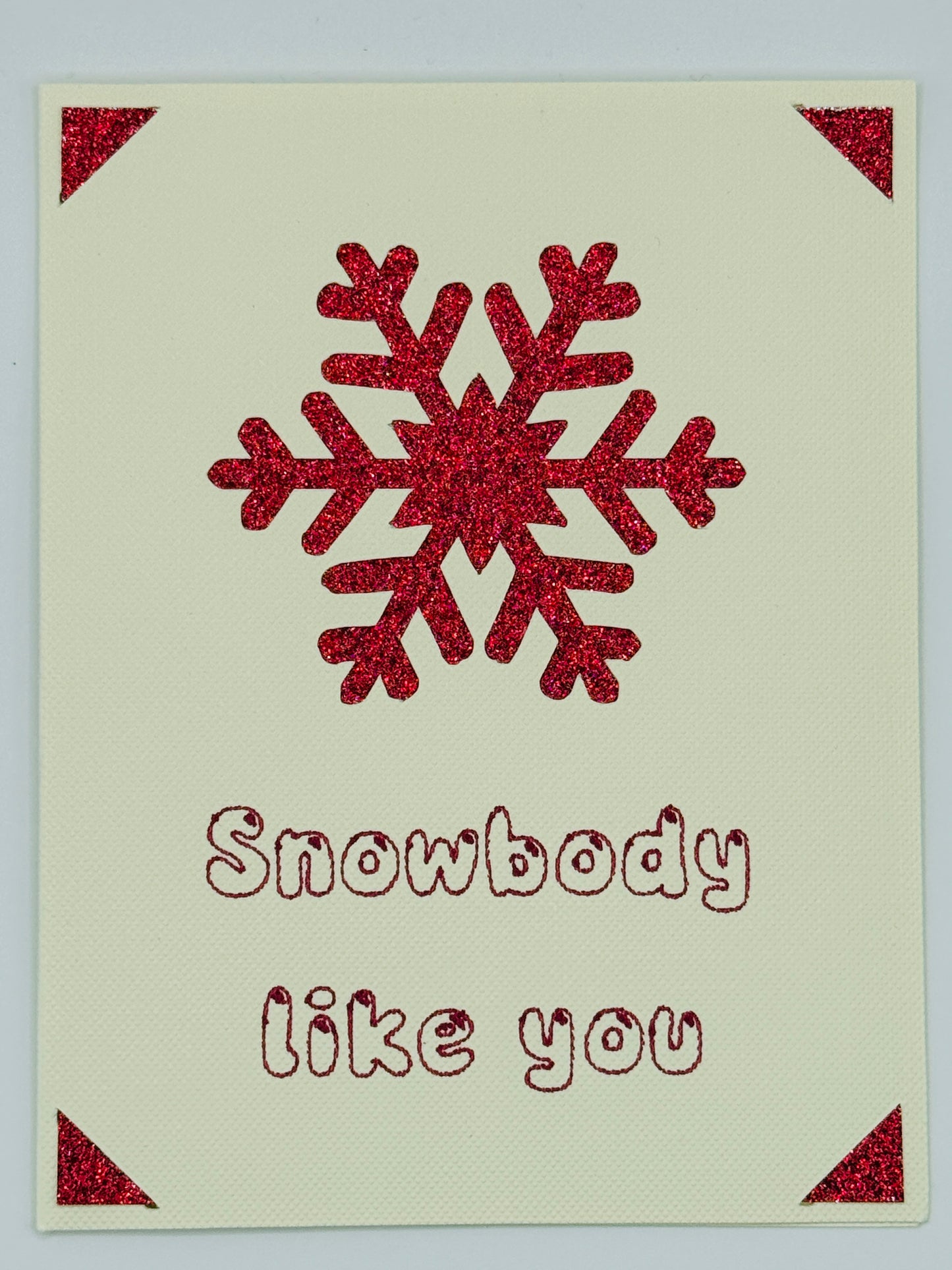 Snowbody Like You